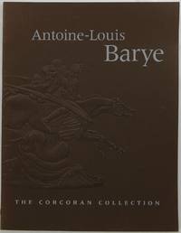 Antoine-Louis Barye: The Corcoran Collection