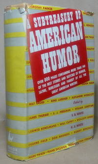 A Subtreasury of American Humor by White, E. B. (Editor); White, Katharine S. (Editor) - 1945