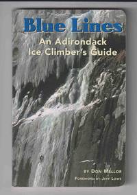 Blue Lines An Adirondack Ice Climber's Guide