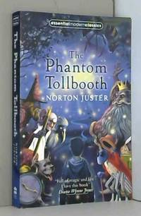 Phantom Tollbooth (Essential Modern Classics) by Norton Juster - 2008