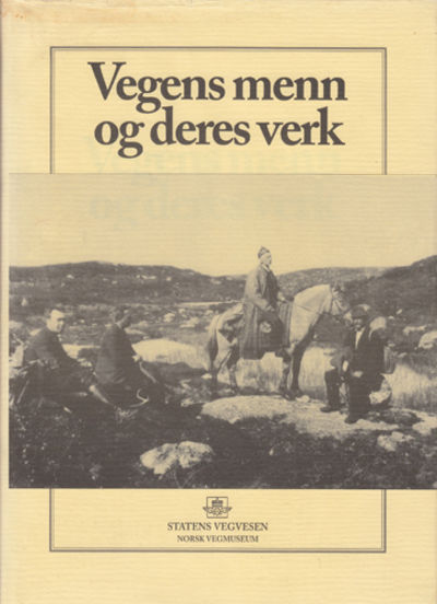 Vegens menn og deres verk.