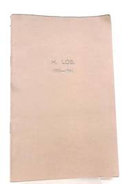 H. Lob 1908-1941 by Anon - 1945