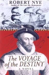The Voyage of the Destiny : A Novel