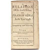 A Relation of the Fearful Estate of Francis Spira in the Year 1548 by Sir Nathaniel Bacon - 1678 - from D&D Galleries - ABAA (SKU: 000861)