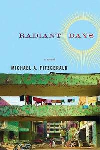 Radiant Days: A Novel
