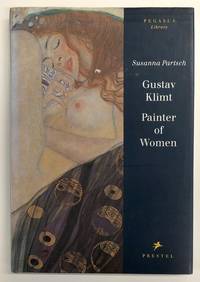Gustav Klimt: Painter of Women [Pegasus Library]