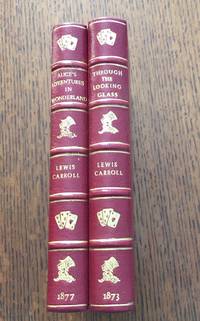 ALICE&#039;S ADVENTURES IN WONDERLAND. --- &amp; --- THROUGH THE LOOKING GLASS, AND WHAT ALICE FOUND THERE. by CARROLL. LEWIS. ; Tenniel. John. Illustrates - 1877