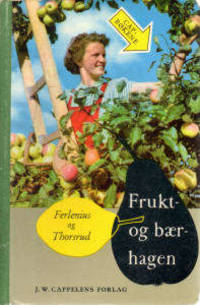 Frukt- og bærhagen. Håndbok for amatører