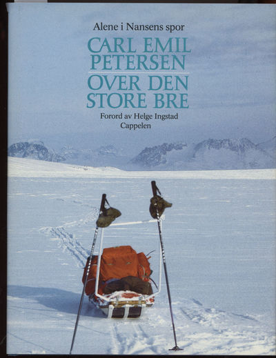 Over den store bre. Alene i Nansens spor