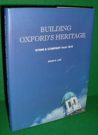 BUILDING OXFORD'S HERITAGE Symm & Company from 1815