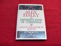 A Different Kind of Christmas by Haley, Alex - 1989