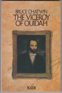 The Viceroy of Ouidah by Bruce Chatwin