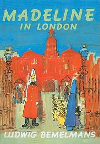 Madeline in London by Ludwig Bemelmans - 1982