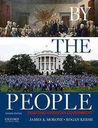 By the People: Debating American Government by James A. Morone, Rogan Kersh - 2014-12-15