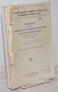 Hearings regarding communist activities in the Territory of Hawaii by United States. House of Representatives. Committee on Un-American Activities - 1951