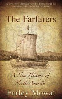 The Farfarers : A New History of North America