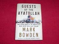 image of Guests of the Ayatollah : The First Battle in America's War with Militant Islam