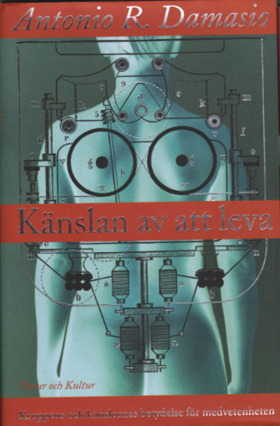 KÄNSLAN AV ATT LEVA. Kroppen och känslornas…
