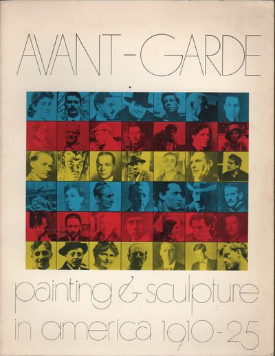 AVANT-GARDE: Paintings and Sculpture in America 1910-1925