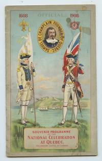 cover of Souvenir Programme of the National Celebration at Quebec, the Ancient Capital of Canada 1608-1908