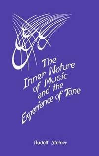 The Inner Nature of Music and the Experience of Tone