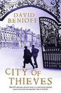 City of Thieves by David Benioff - 2008-03-04