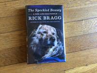 The Speckled Beauty by Rick Bragg - 2021