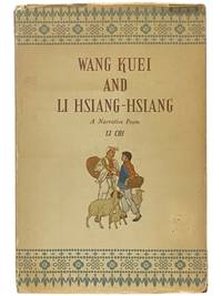 Wang Kuei and Li Hsiang-Hsiang: A Narrative Poem