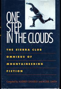 One Step in the Clouds: The Sierra Club Omnibus of Mountaineering Novels and short Stories