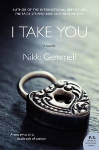 I Take You : A Novel