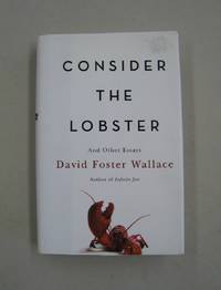 image of Consider the Lobster: And Other Essays