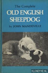 The Complete Old English Sheepdog by Mandeville, John - 1976