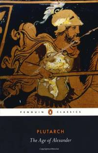 cover of The Age of Alexander (Penguin Classics)