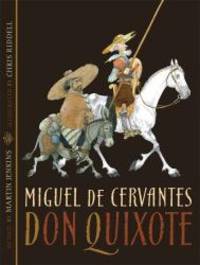 Don Quixote (Candlewick Illustrated Classic) by Miguel de Cervantes - 2009-07-04