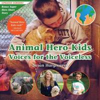 Animal Hero Kids : Voices for the Voiceless by Susan Hargreaves - Paperback - 2014 - from ThriftBooks (SKU: G0615995225I3N00)