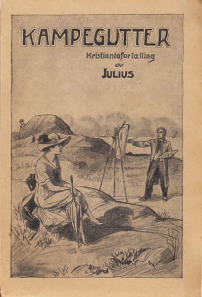 Kampegutter. Kristianiafortellinger av ...