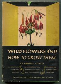 Wild Flowers and How to Grow Them