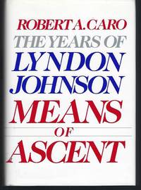 image of Means of Ascent: The Years of Lyndon Johnson II