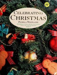 Celebrating Christmas by Pamela Westland
- Hardcover
- 2000
- from Bookbarn (SKU: 1204281)