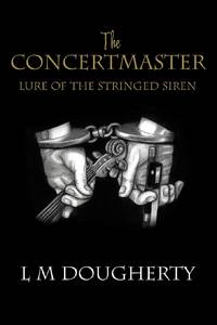 The Concertmaster:Lure of the Stringed Siren