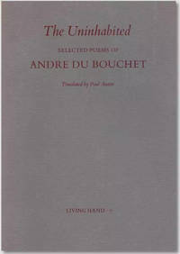 THE UNINHABITED: SELECTED POEMS OF ANDRE DU BOUCHET