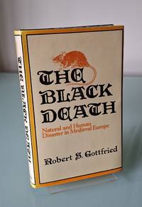 The Black Death: Natural and Human Disaster in Medieval Europe