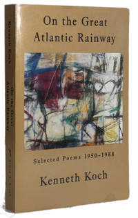 image of ON THE GREAT ATLANTIC RAINWAY: Selected Poems, 1950-1988