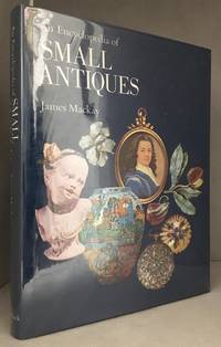 image of An Encyclopedia of Small Antiques