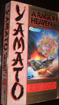 Yamato: A Rage in Heaven Part 2 by Ken. Kato - Paperback - First Paperback Edition - 1991 - from biblioboy (SKU: 94385)