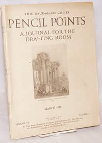 image of Pencil Points; A Journal for the Drafting Room. March 1926, volume vii, number 3. This issue --16,000 copies