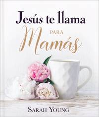 Jes&Atilde;&ordm;s te llama para mam&Atilde;&iexcl;s (Jesus Calling&Acirc;&reg;) (Spanish Edition)