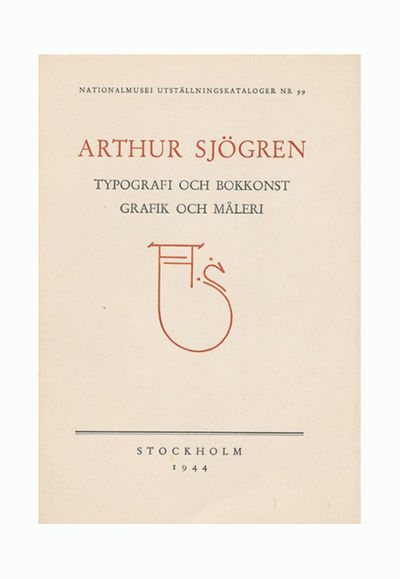 Arthur Sjögren. Typografi och bokkonst, grafik…