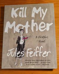 cover of Kill My Mother: A Graphic Novel