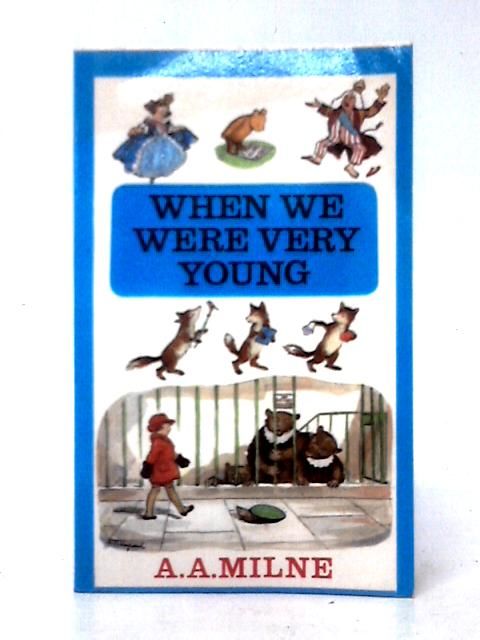 When We Were Very Young; Winnie-the-Pooh; Now We Are Six